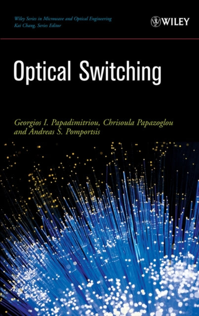 Book cover of: Optical Switching. By: Georgios I. Papadimitriou