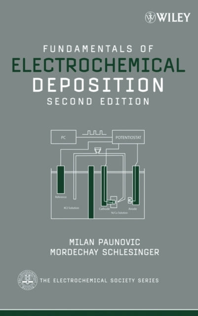 Book cover of: Fundamentals of Electrochemical Deposition. By: Milan Paunovic