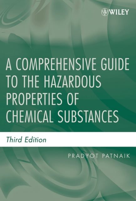 Book cover of: Comprehensive Guide to the Hazardous Properties of Chemical Substances. By: Pradyot Patnaik