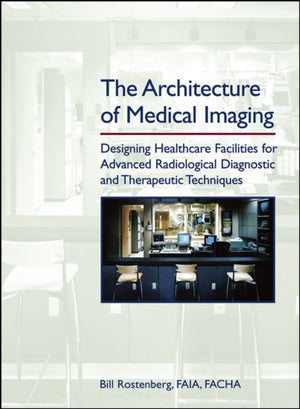 The Architecture of Medical Imaging