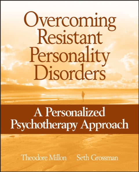 Overcoming Resistant Personality Disorders