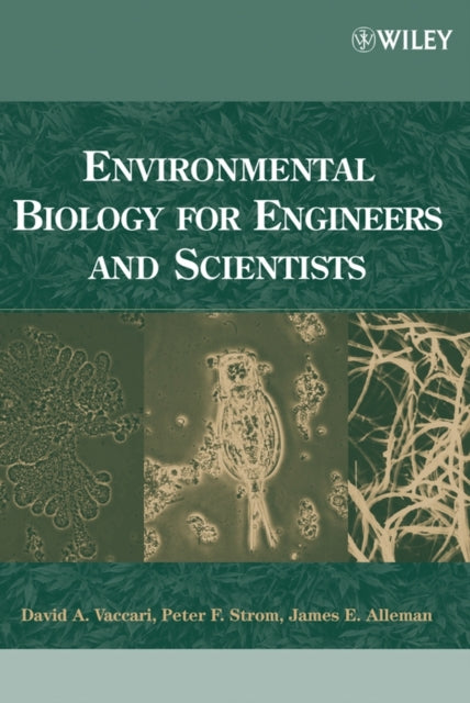 Book cover of: Environmental Biology for Engineers and Scientists. By: David A. Vaccari