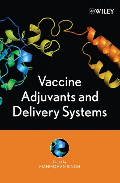 Book cover of: Vaccine Adjuvants and Delivery Systems. By: Singh, Manmohan.