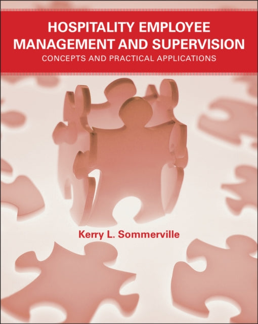 Book cover of: Hospitality Employee Management and Supervision. By: Kerry L. Sommerville