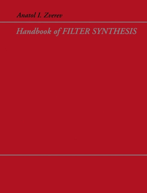 Book cover of: Handbook of Filter Synthesis. By: Anatol I. Zverev