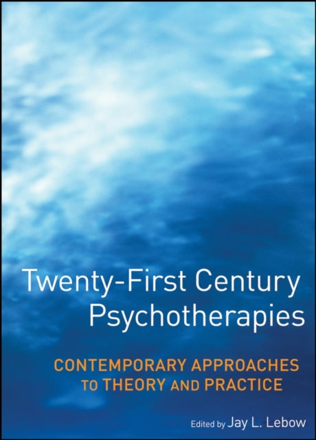 Twenty-First Century Psychotherapies