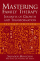 Book cover of: Mastering Family Therapy. By: Salvador Minuchin