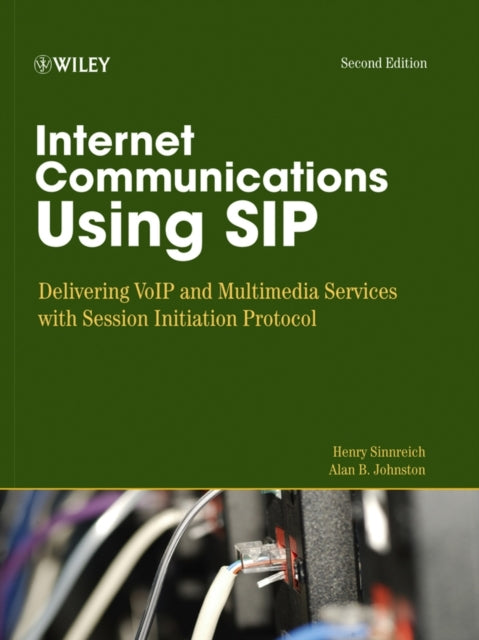 Book cover of: Internet Communications Using SIP. By: Henry Sinnreich