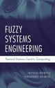 Book cover of: Fuzzy Systems Engineering. By: Witold Pedrycz