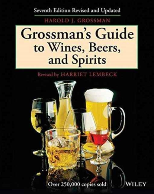 Book cover of: Grossman's Guide to Wines, Beers, and Spirits. By: Harold J. Grossman