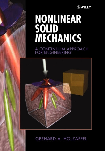 Book cover of: Nonlinear Solid Mechanics. By: Gerhard A. Holzapfel