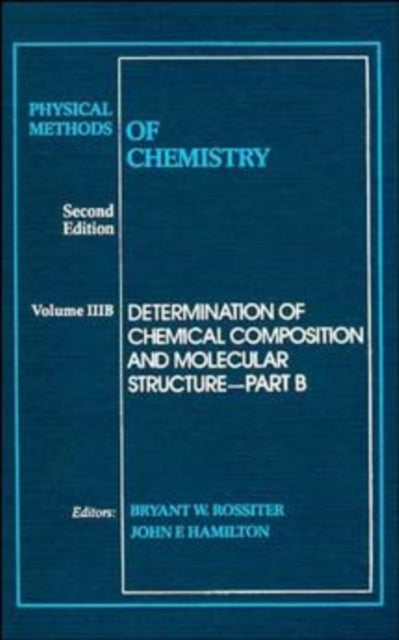 Book cover of: Physical Methods of Chemistry, Determination of Chemical Composition and Molecular Structure