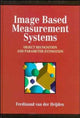 Book cover of: Image Based Measurement Systems. By: Ferdinand van der Heijden