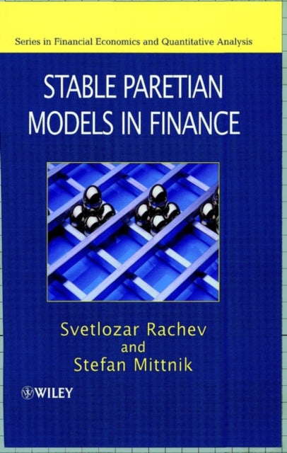 Book cover of: Stable Paretian Models in Finance. By: Svetlozar T. Rachev