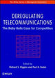 Book cover of: Deregulating Telecommunications. By: Richard S. Higgins