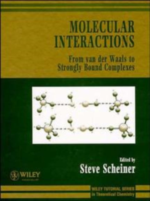 Book cover of: Molecular Interactions. By: Steve Scheiner