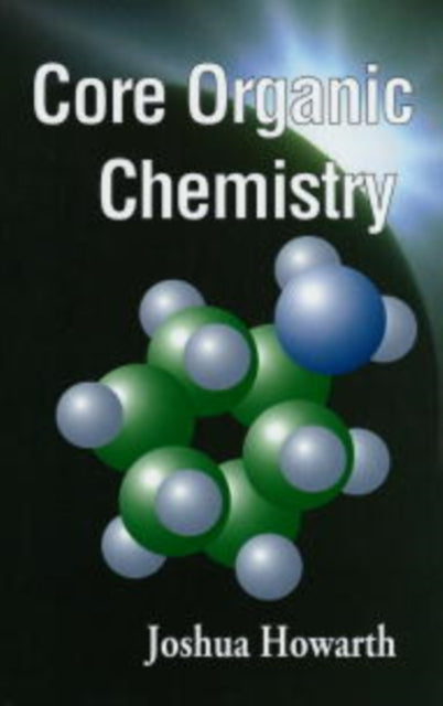 Book cover of: Core Organic Chemistry
