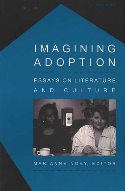 Book cover of: Imagining Adoption. By: Marianne Novy
