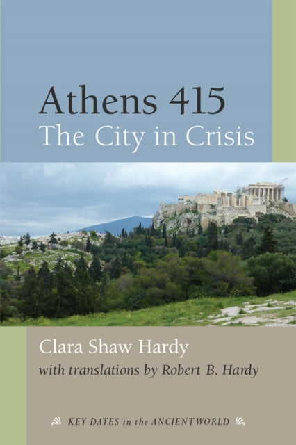 Book cover of: Athens 415. By: Clara Shaw Hardy