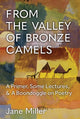 Book cover of: From the Valley of Bronze Camels. By: Jane Miller