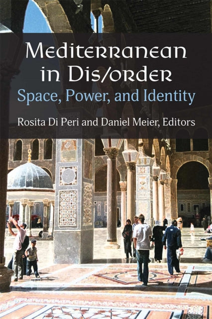 Book cover of: Mediterranean in Dis/order. By: Rosita Di Peri