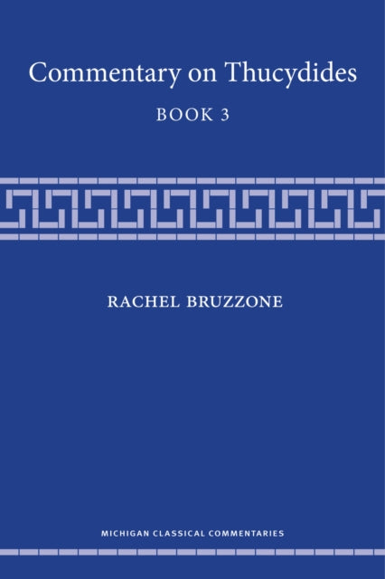 Book cover of: Commentary on Thucydides, Book 3