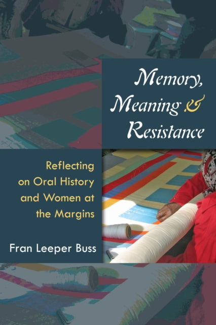 Book cover of: Memory, Meaning, and Resistance. By: Fran Leeper Buss