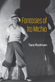 Book cover of: Fantasies of Ito Michio. By: Tara Rodman