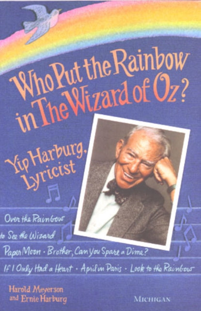 Book cover of: Who Put the Rainbow in The Wizard of Oz?. By: Harold Meyerson
