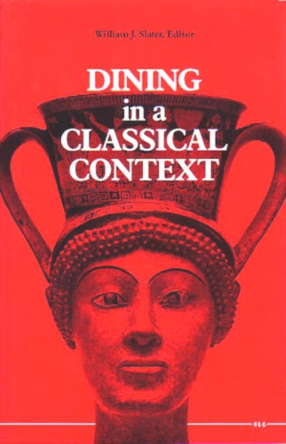 Book cover of: Dining in a Classical Context