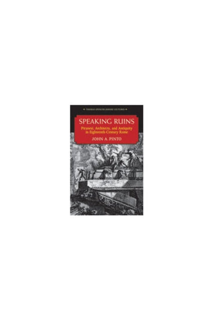 Book cover of: Speaking Ruins. By: John A. Pinto