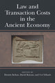 Book cover of: Law and Transaction Costs in the Ancient Economy. By: David Ratzan