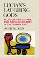 Book cover of: Lucian’s Laughing Gods. By: Inger Ni Kuin
