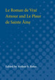Book cover of: Le Roman de Vrai Amour and Le Pleur de Sainte Ame. By: Arthur Bates