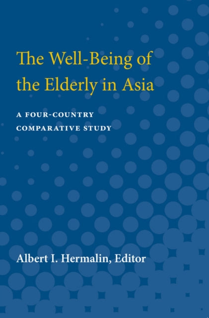 Book cover of: Well-Being of the Elderly in Asia. By: Albert Isaac