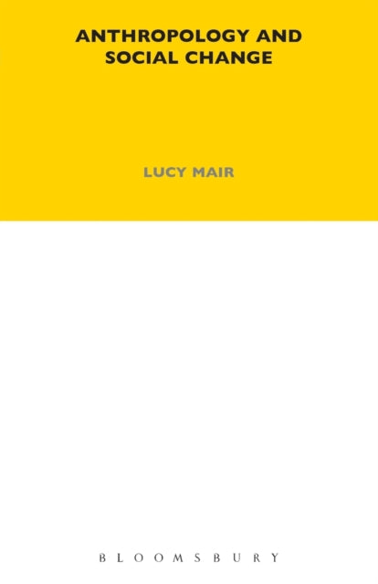 Book cover of: Anthropology and Social Change
