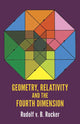 Book cover of: Geometry, Relativity and the Fourth Dimension