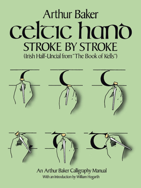 Book cover of: Celtic Hand Stroke by Stroke (Irish Half-Uncial from "the Book of Kells")