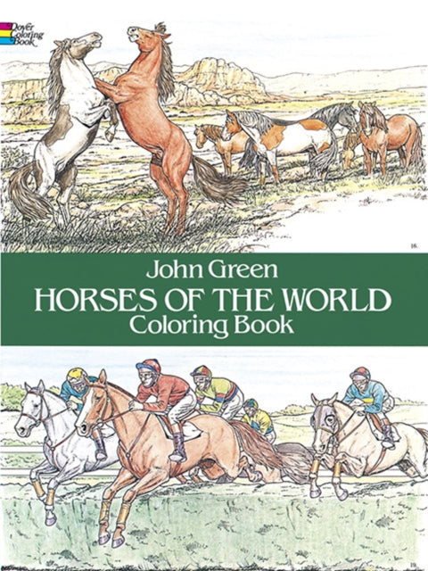 Book cover of: Horses of the World Colouring Book. By: John Green