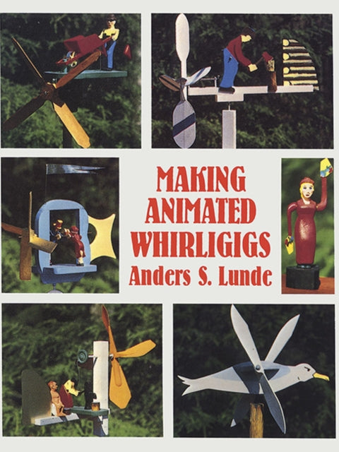 Book cover of: Making Animated Whirligigs