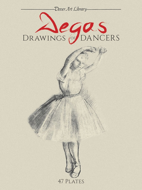 Book cover of: Degas: Drawings of Dancers