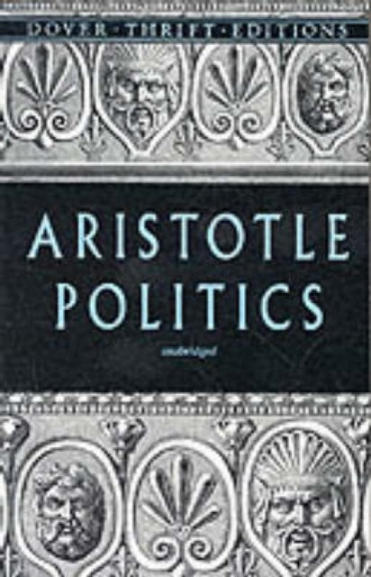 Book cover of: Politics. By: Aristotle