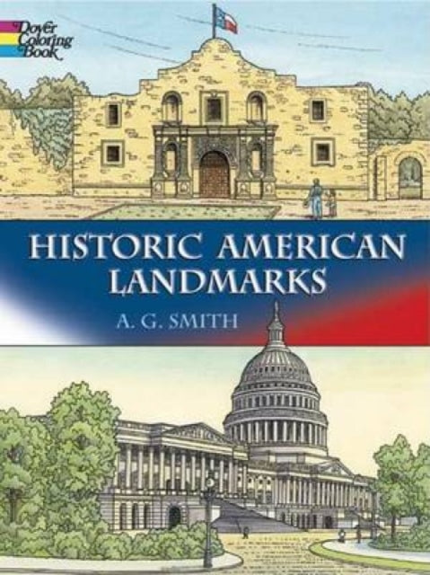 Book cover of: Historic American Landmarks. By: A. G. Smith