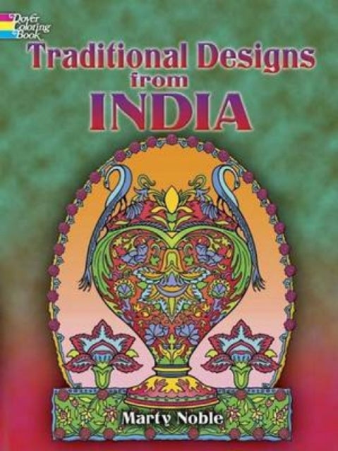 Book cover of: Traditional Designs from India. By: Marty Noble