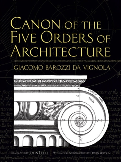Book cover of: Canon of the Five Orders of Architecture. By: Vignola