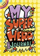 My Superhero Mini-Journal 9780486790336 Diana Zourelias