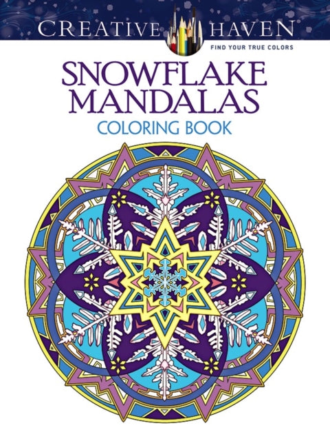 Book cover of: Creative Haven Snowflake Mandalas Coloring Book. By: Marty Noble