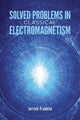 Book cover of: Solved Problems in Classical Electromagnetism. By: Jerrold Franklin