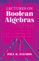Book cover of: Lectures on Boolean Algebras. By: Paul R. Halmos