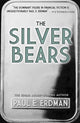 Book cover of: The Silver Bears. By: Paul E. Erdman